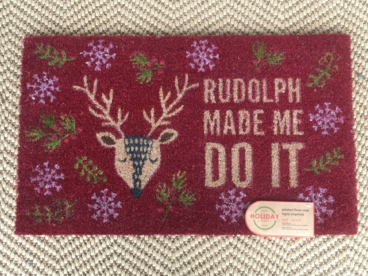 Floor Mat- Rudolph Made Me Do It